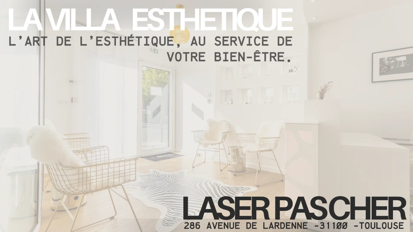Pourquoi choisir la Villa Esthétique Lardenne à Toulouse ?